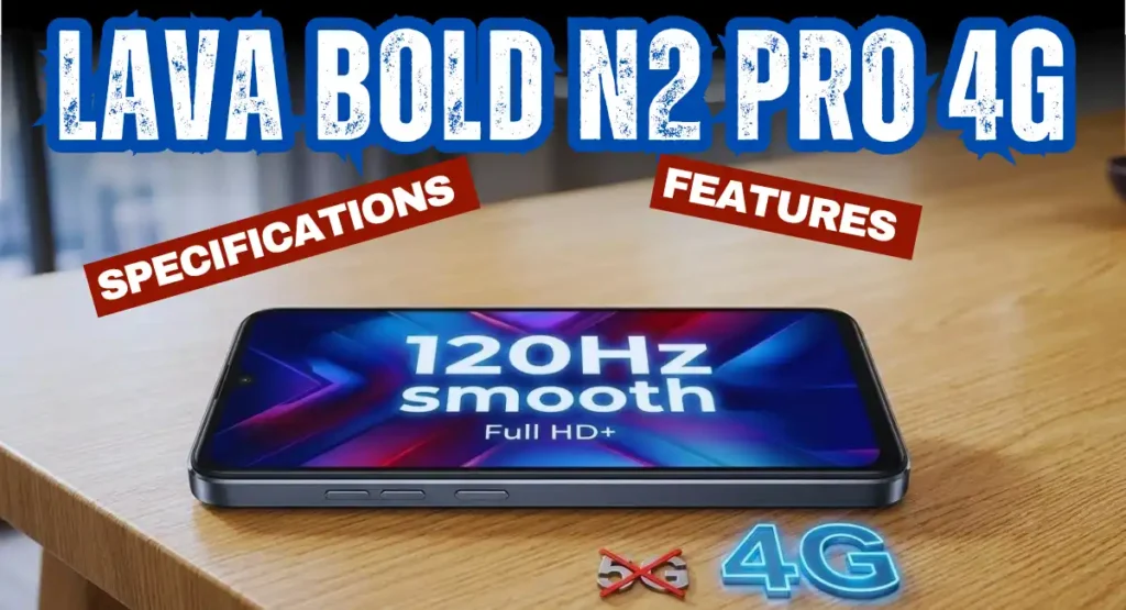 Lava Bold N2 Pro 4g all features and specifications