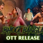 bhoot bangla ott release june
