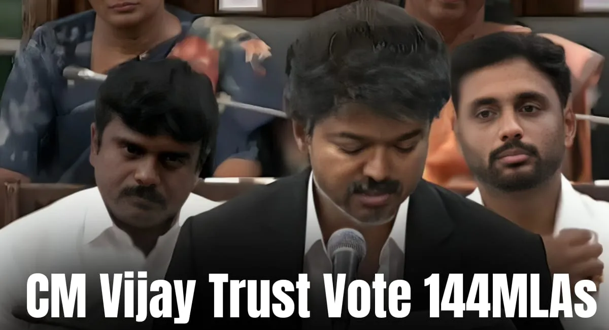 Home 3 CM Vijay Trust Vote 144 MLAs